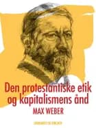Den protestantiske etik og kapitalismens ånd af Max Weber