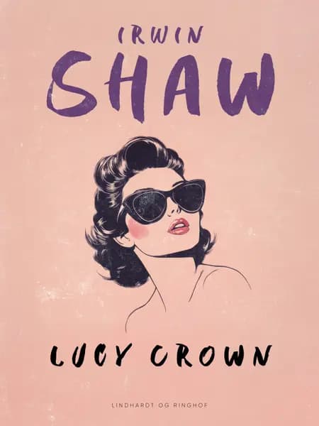 Lucy Crown af Irwin Shaw