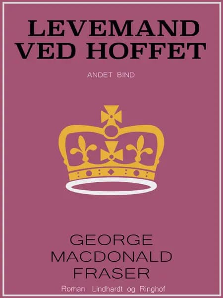 Levemand ved hoffet af George MacDonald Fraser