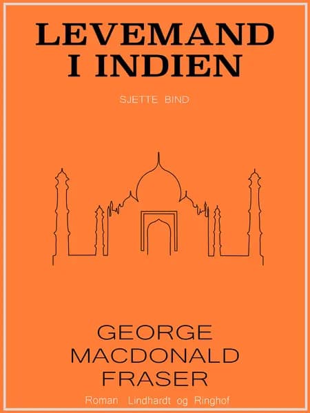 Levemand i Indien af George MacDonald Fraser