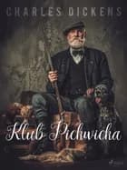 Klub Pickwicka af Charles Dickens