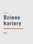 Dziwne kariery af Jan Lam
