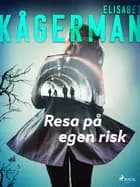 Resa på egen risk