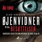 Øjenvidner til besættelsen - år 1943 af Dino Knudsen