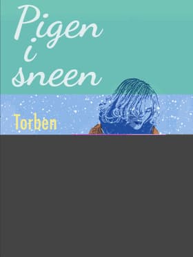 Pigen i sneen af Torben Weinreich
