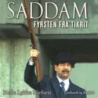Saddam - Fyrsten fra Tikrit af Helle Lykke Nielsen