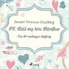 PS. Kald mig bare Bitterfisse af Jeanett Veronica Hindberg