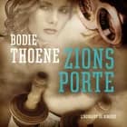 Zions porte af Bodie Thoene