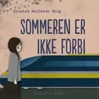 Sommeren er ikke forbi af Kirsten Mejlhede