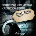Fallet Gurli - en olöst mordgåta i Malmö 