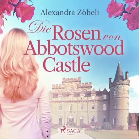 Die Rosen von Abbotswood Castle af Alexandra Zöbeli