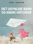 Mumitrolden 7 - Det usynlige barn og andre historier af Tove Jansson