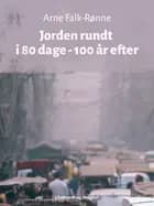 Jorden rundt i 80 dage - 100 år efter