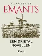 Een drietal novellen af Marcellus Emants