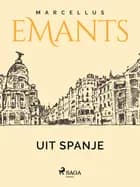 Uit Spanje af Marcellus Emants