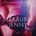 Seeräuber Jenny: Erika Lust-Erotik af Olrik