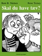 Skal du have tæv? af Bent B. Nielsen