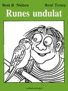 Runes Undulat