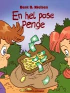 En hel pose penge af Bent B. Nielsen