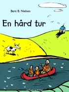 En hård tur