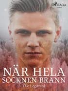 När hela socknen brann af Olle Högstrand