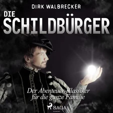Die Schildbürger - der Abenteuer-Klassiker für die ganze Familie af Dirk Walbrecker