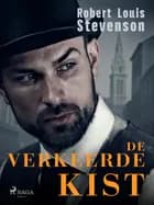 De verkeerde kist af Robert Louis Stevenson