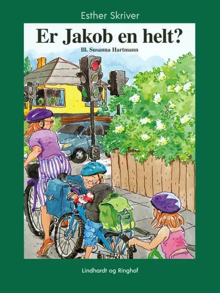 Er Jakob en helt? af Esther Skriver