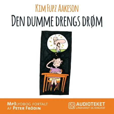 Den dumme drengs drøm af Fupz Aps