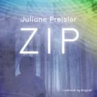 Zip af Juliane Preisler