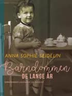 Barndommen – de lange år