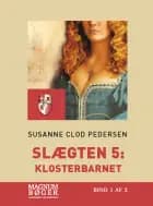 Slægten 5: Klosterbarnet (Storskrift)