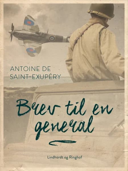 Brev til en general af Antoine de Saint-Exupéry