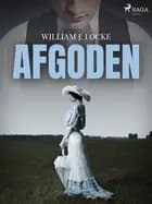 Afgoden af William J. Locke