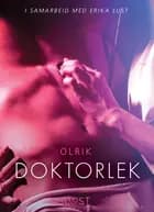 Doktorlek - en erotisk novelle