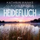 Heidefluch (Katharina von Hagemann, Band 7) af Kathrin Hanke og Claudia Kröger