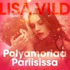 Polyamoriaa Pariisissa – eroottinen novelli