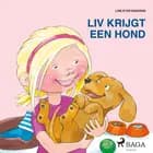 Liv en Emma: Liv krijgt een hond