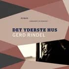 Det yderste hus af Gerd Rindel