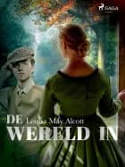 De wereld in af Louisa May Alcott