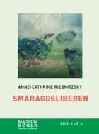Smaragdsliberen (Storskrift) af Anne-Cathrine Riebnitzsky