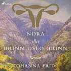 Nora eller Brinn Oslo brinn af Johanna Frid