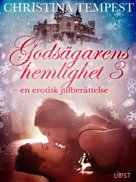 Godsägarens hemlighet 3 - en erotisk julberättelse af Christina Tempest