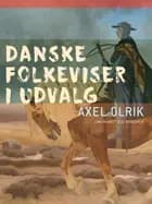 Danske folkeviser i udvalg af Axel Olrik