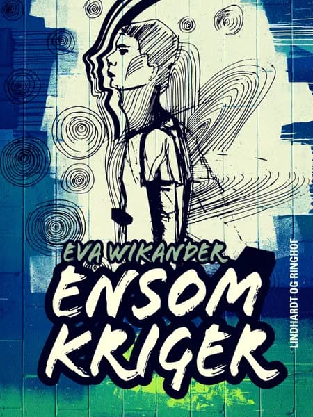 Ensom kriger af Eva Wikander