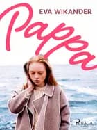 Pappa! af Eva Wikander