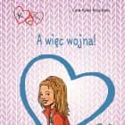K jak Klara 6 - A więc wojna!