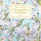 Et liv genoplevet i erindringen, Bind 2 af Johanne Luise Heiberg