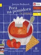 Pora na pomidora (w zupie) af Justyna Bednarek