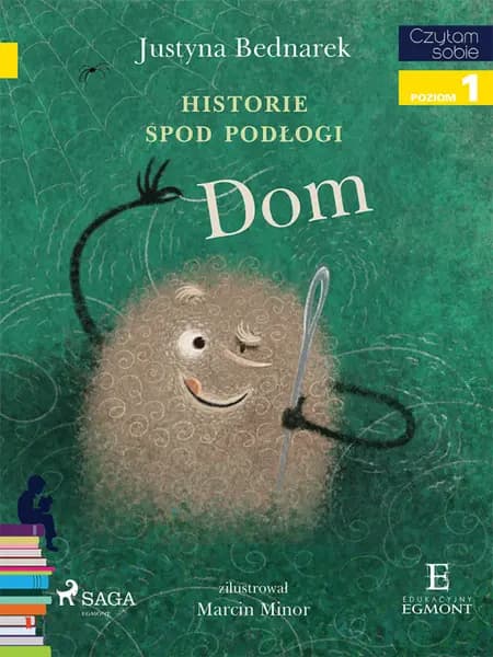 Historie spod podłogi - Dom af Justyna Bednarek